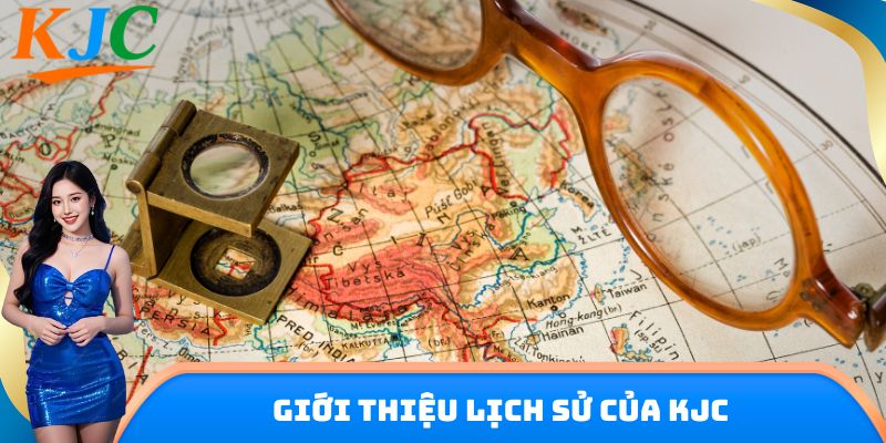 Giới thiệu lịch sử của KJC