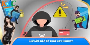 KJC lừa đảo có thật hay không